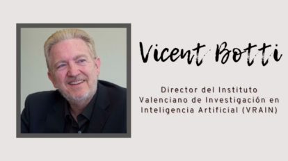 Vicent Botti es experto en inteligencia artificial y apps móviles.